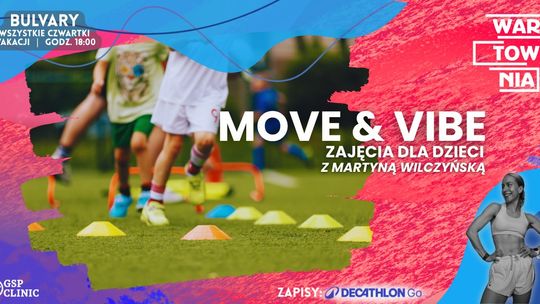 Wartownia-Bulvary - Move & Vibe dla dzieci Wartownia-Bulvary - Move & Vibe dla dzieci