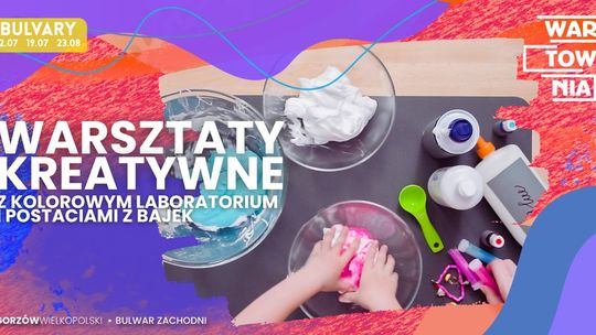 Wartownia-Bulvary - warsztaty kreatywne z Kolorowym Laboratorium Wartownia-Bulvary - warsztaty kreatywne z Kolorowym Laboratorium