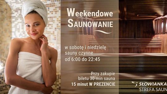 Weekendowe Saunowanie na Słowiance