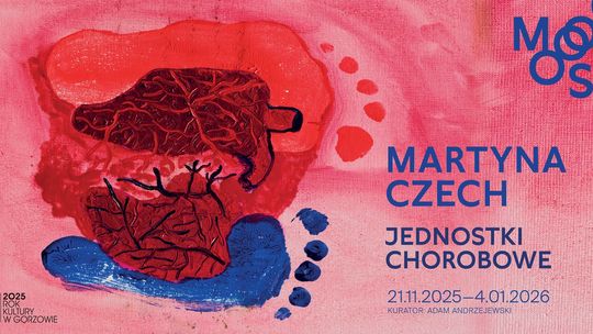 Wernisaż: Martyna Czech - Jednostki chorobowe