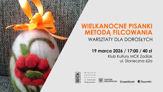 Wielkanocne pisanki metodą filcowania – warsztaty dla dorosłych