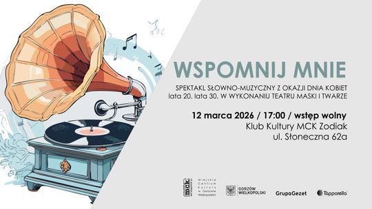 Wspomnij mnie - spektakl słowno-muzyczny