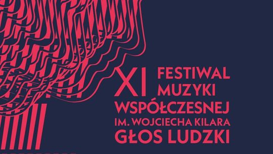 XI Festiwal Muzyki Współczesnej im. Wojciecha Kilara