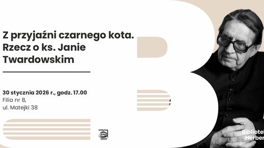 Z przyjaźni czarnego kota. Rzecz o ks. Janie Twardowskim – spotkanie literackie