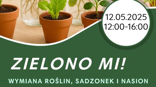 Zielono mi – akcja wymiany sadzonek, rozsad, nasion i roślin