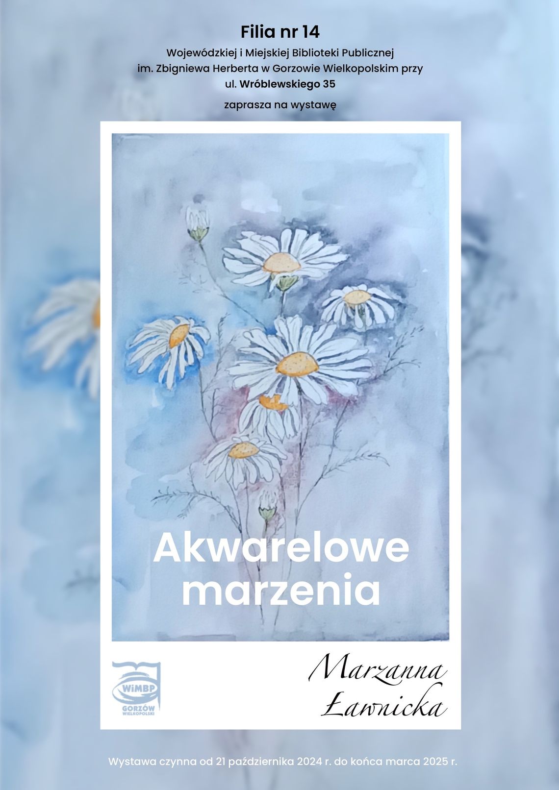 Akwarelowe marzenia - wystawa malarstwa Marzanny Ławnickiej