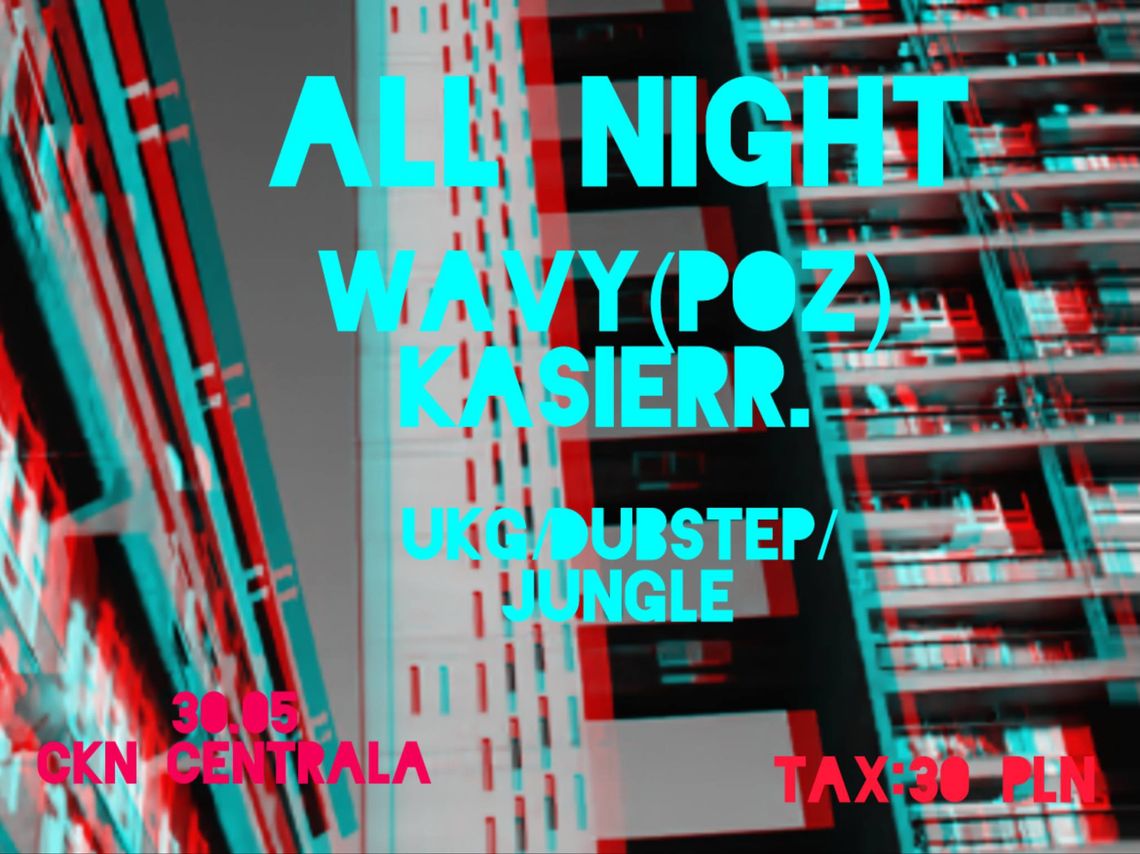 All Night with Wavy All Night with Wavy