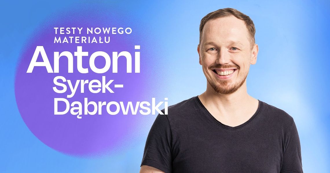 Antoni Syrek-Dąbrowski stand-up Antoni Syrek-Dąbrowski stand-up