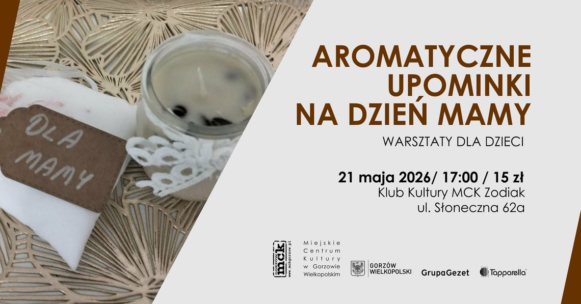 Aromatyczne upominki na Dzień Mamy - warsztaty dla dzieci