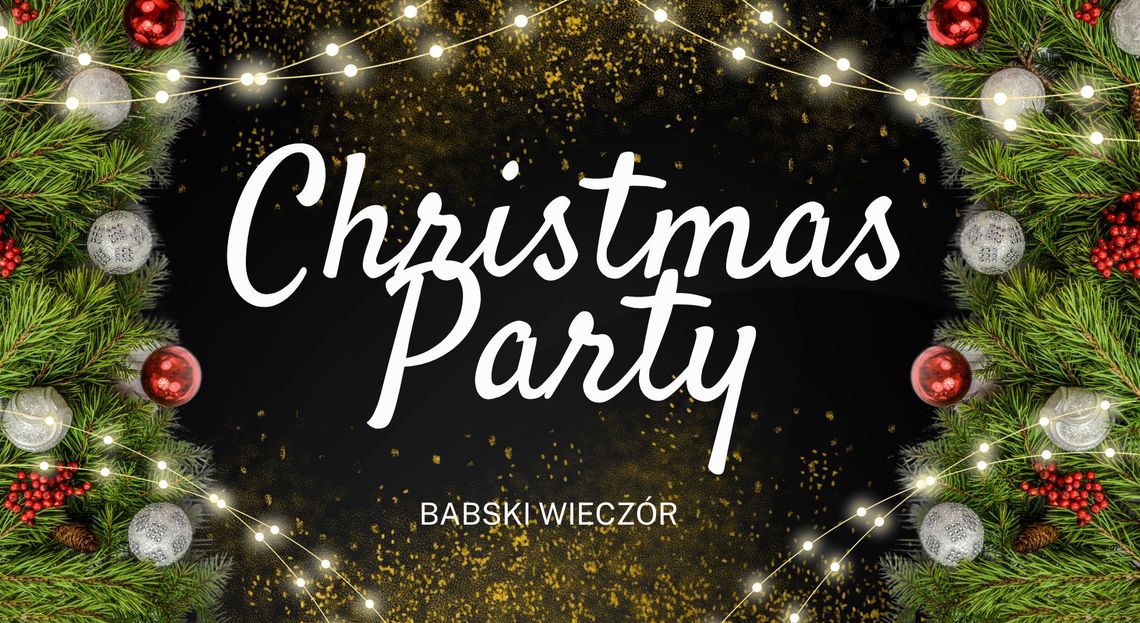 Babski wieczór świąteczny: Christmas Party