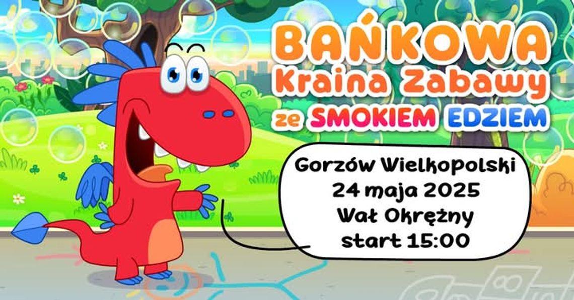 Bańkowa Kraina Zabawy ze Smokiem Edziem Bańkowa Kraina Zabawy ze Smokiem Edziem