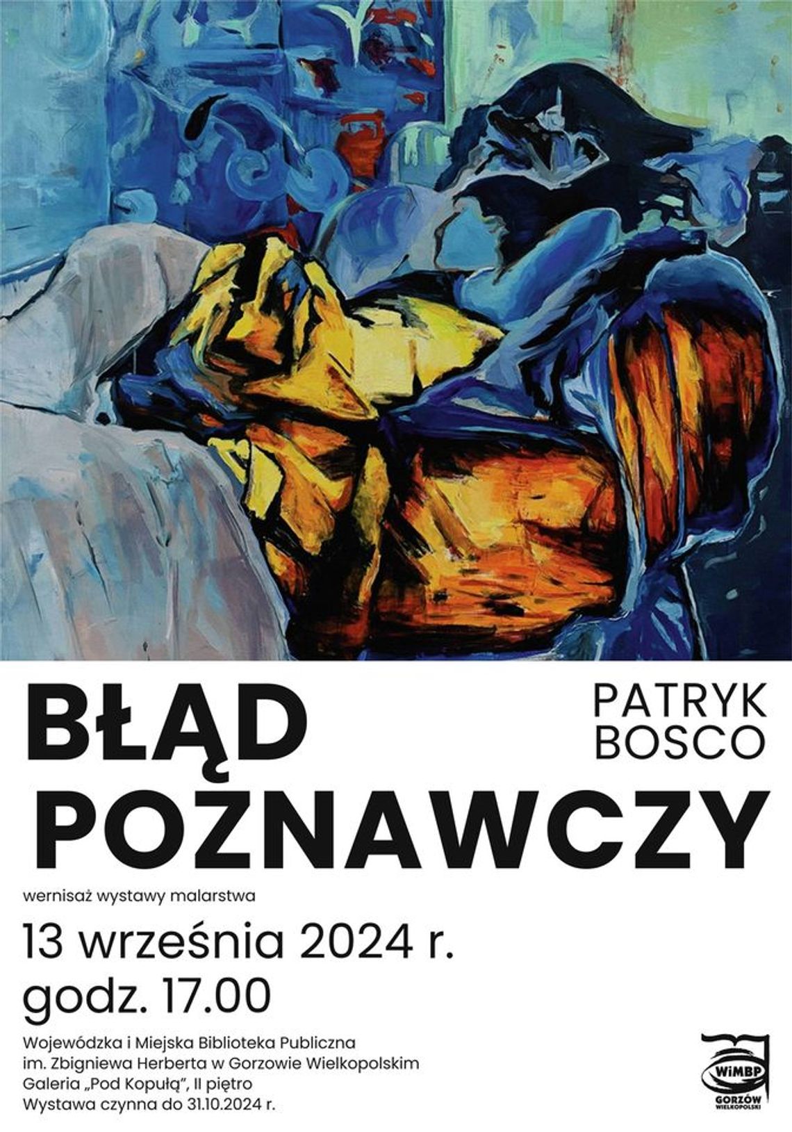 Błąd poznawczy – wernisaż wystawy malarstwa Patryka Bosco