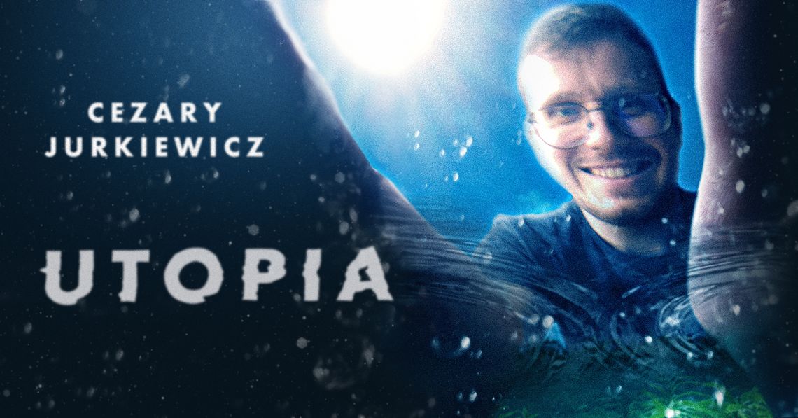 Cezary Jurkiewicz - Utopia