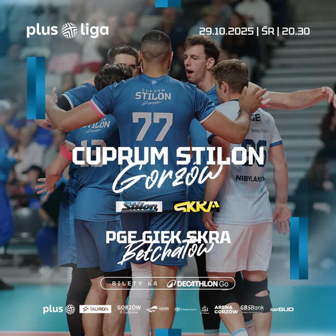 Cuprum Stilon Gorzów - PGE GiEK Skra Bełchatów Cuprum Stilon Gorzów - PGE GiEK Skra Bełchatów
