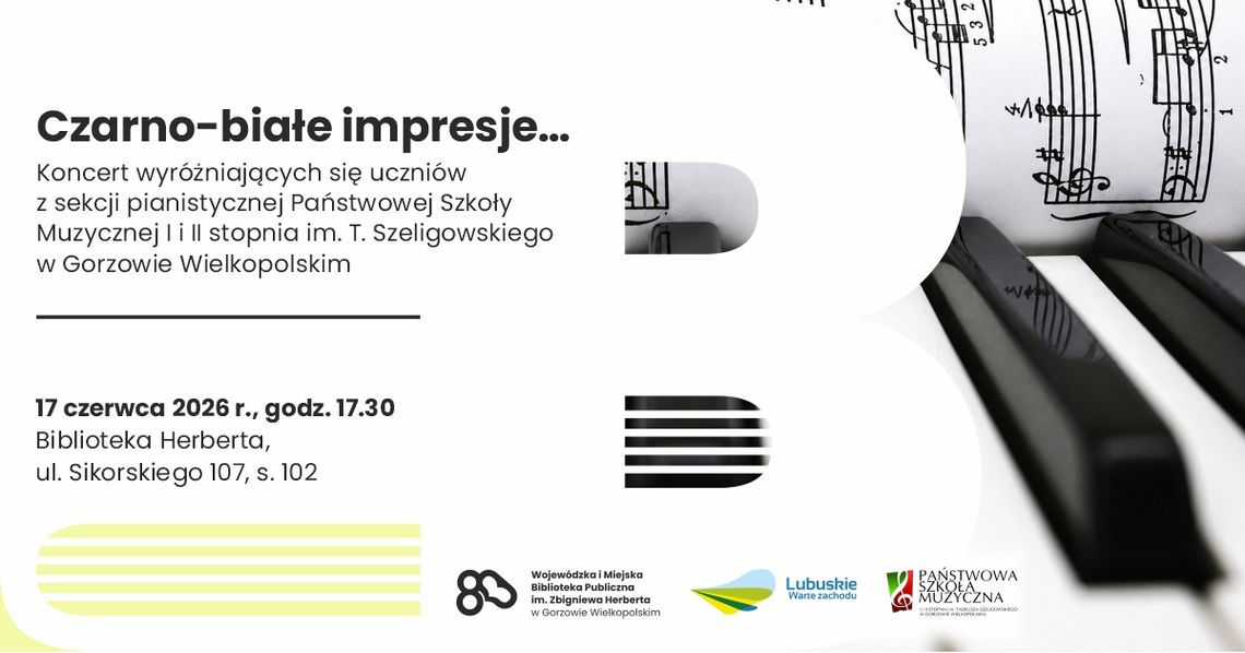 Czarno-białe impresje… – koncert uczniów z sekcji pianistycznej Państwowej Szkoły Muzycznej Czarno-białe impresje… – koncert uczniów z sekcji pianistycznej Państwowej Szkoły Muzycznej