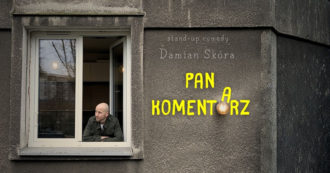 Damian Skóra - Pan Komentarz Damian Skóra - Pan Komentarz