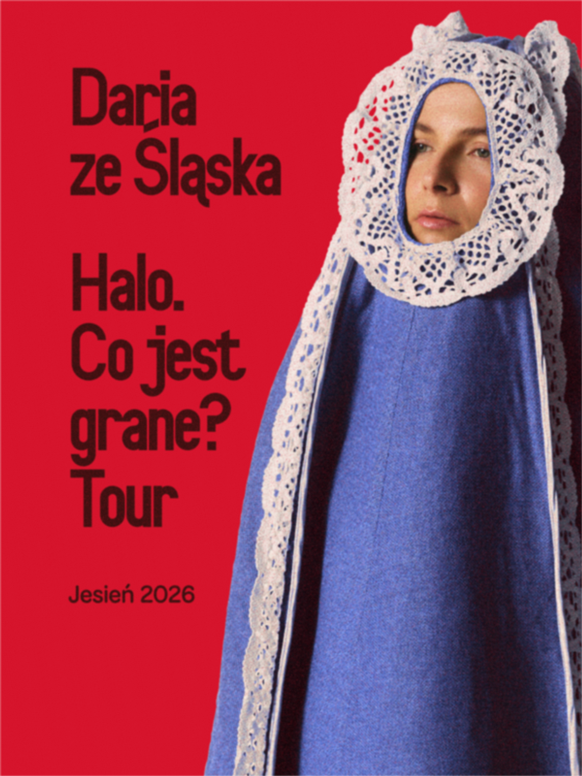 Daria ze Śląska - Halo. Co jest grane? Tour Daria ze Śląska - Halo. Co jest grane? Tour