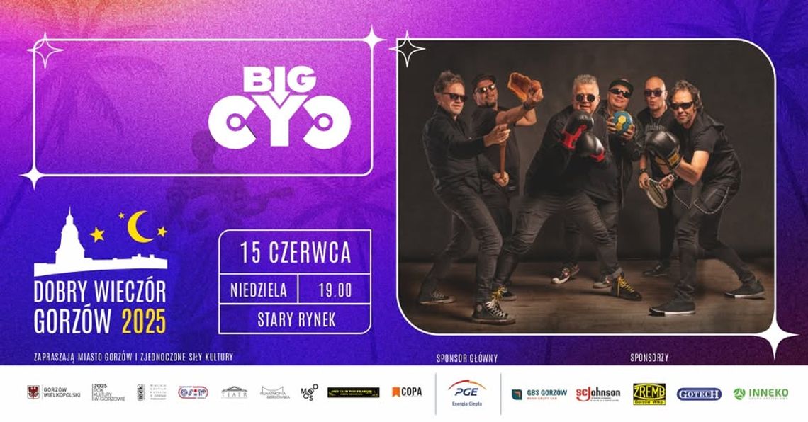 Dobry Wieczór Gorzów - Big Cyc Dobry Wieczór Gorzów - Big Cyc