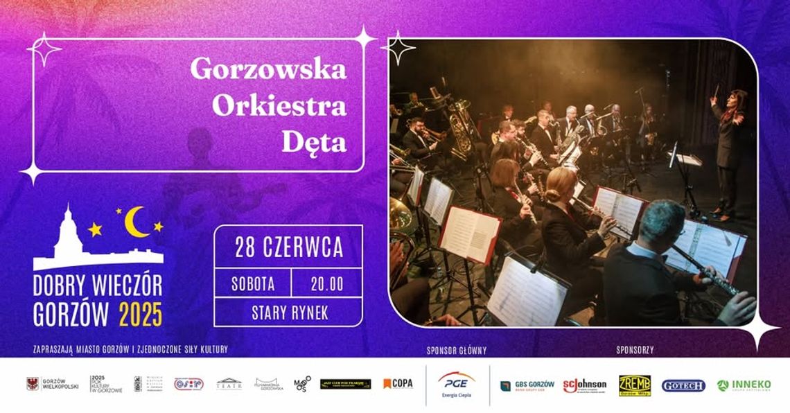 Dobry Wieczór Gorzów - Gorzowska Orkiestra Dęta Dobry Wieczór Gorzów - Gorzowska Orkiestra Dęta