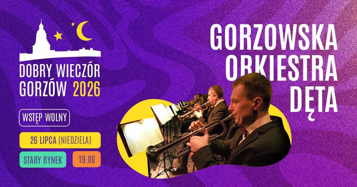 Dobry Wieczór Gorzów - Gorzowska Orkiestra Dęta