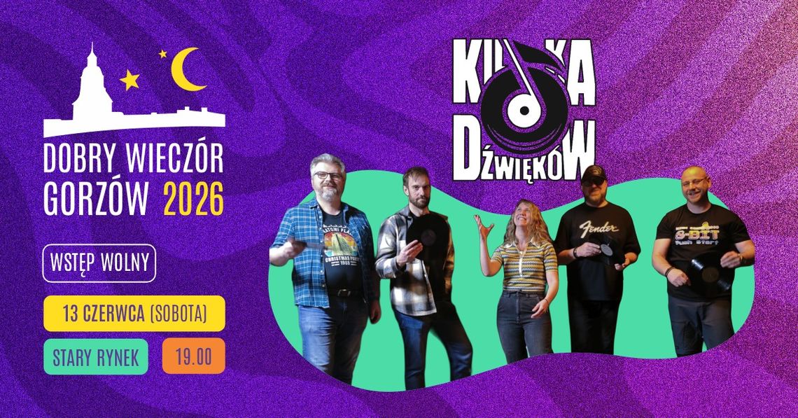 Dobry Wieczór Gorzów - Kilka Dźwięków Dobry Wieczór Gorzów - Kilka Dźwięków