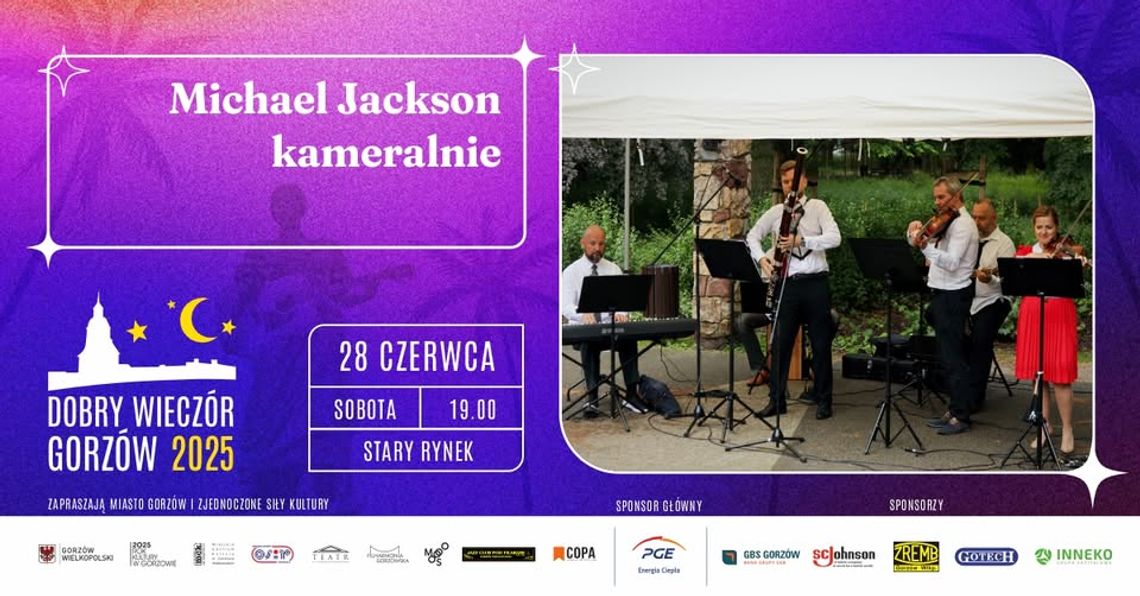 Dobry Wieczór Gorzów - Michael Jackson Kameralnie Dobry Wieczór Gorzów - Michael Jackson Kameralnie