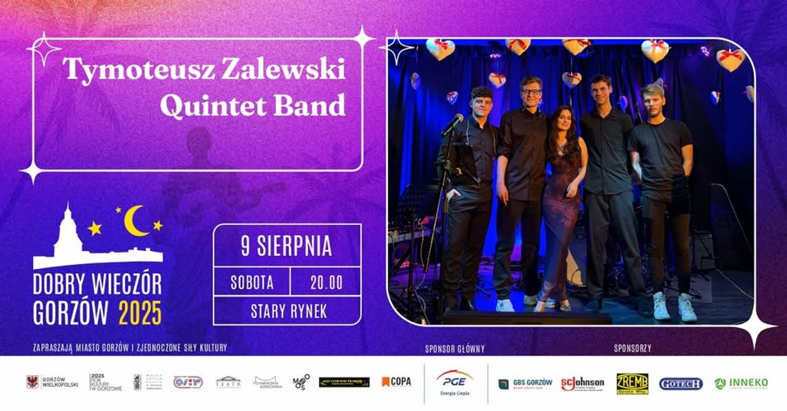 Dobry Wieczór Gorzów - Tymoteusz Zalewski Quinted Band Dobry Wieczór Gorzów - Tymoteusz Zalewski Quinted Band