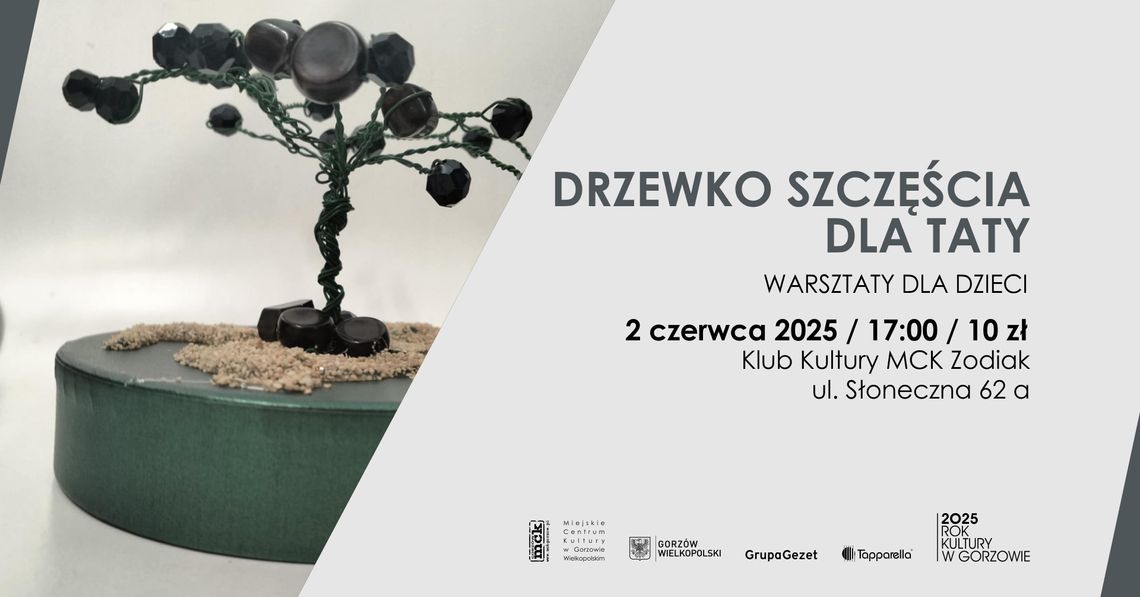 Drzewko szczęścia dla taty - warsztaty dla dzieci Drzewko szczęścia dla taty - warsztaty dla dzieci