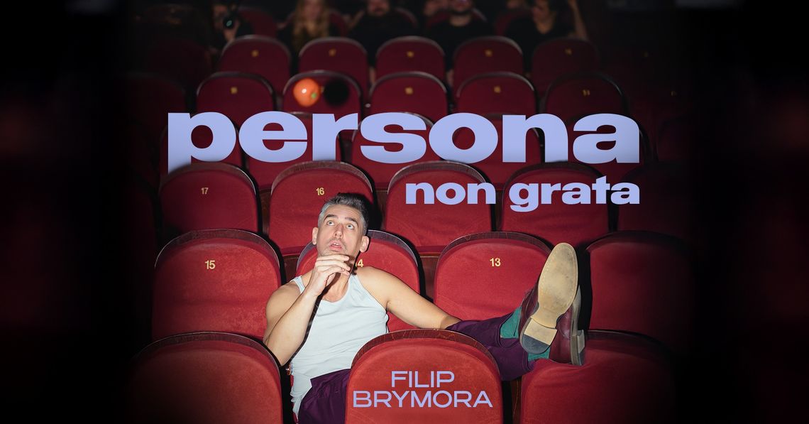 Filip Brymora - Persona Non Grata