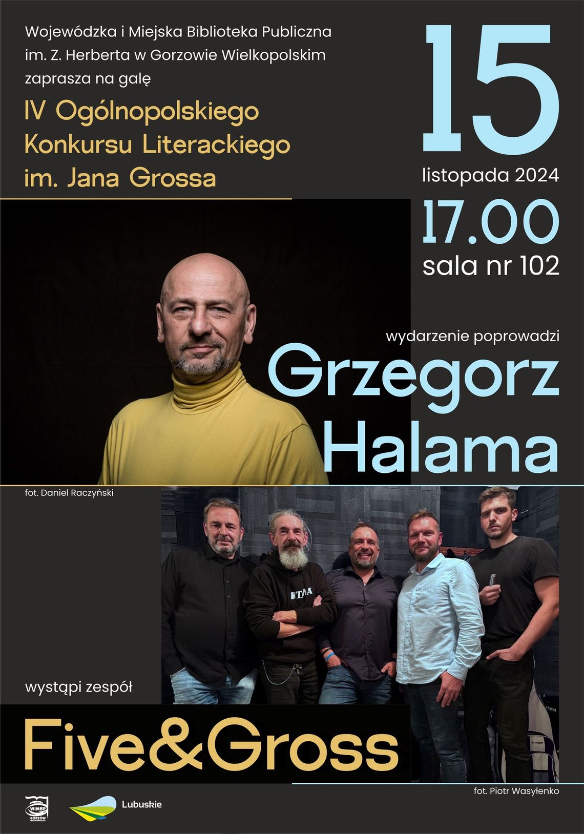 Gala IV Ogólnopolskiego Konkursu Literackiego im. Jana Grossa Gala IV Ogólnopolskiego Konkursu Literackiego im. Jana Grossa