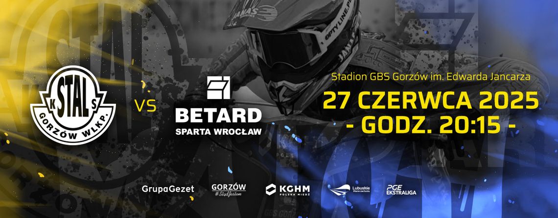 Gezet Stal Gorzów - Betard Sparta Wrocław Gezet Stal Gorzów - Betard Sparta Wrocław
