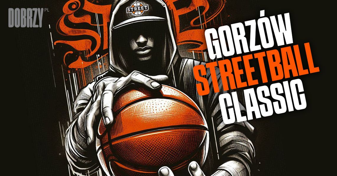 Gorzów Streetball Classic x Wartownia x O.S.T.R Gorzów Streetball Classic x Wartownia x O.S.T.R