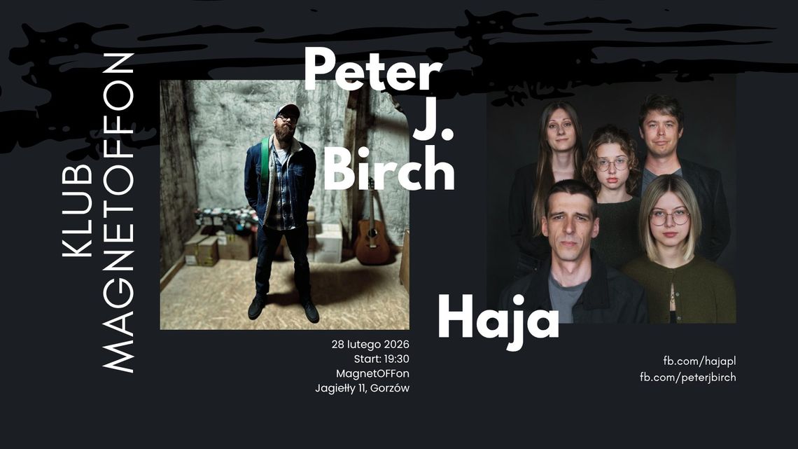 Haja & Peter J. Birch w MagnetOffOnie Haja & Peter J. Birch w MagnetOffOnie