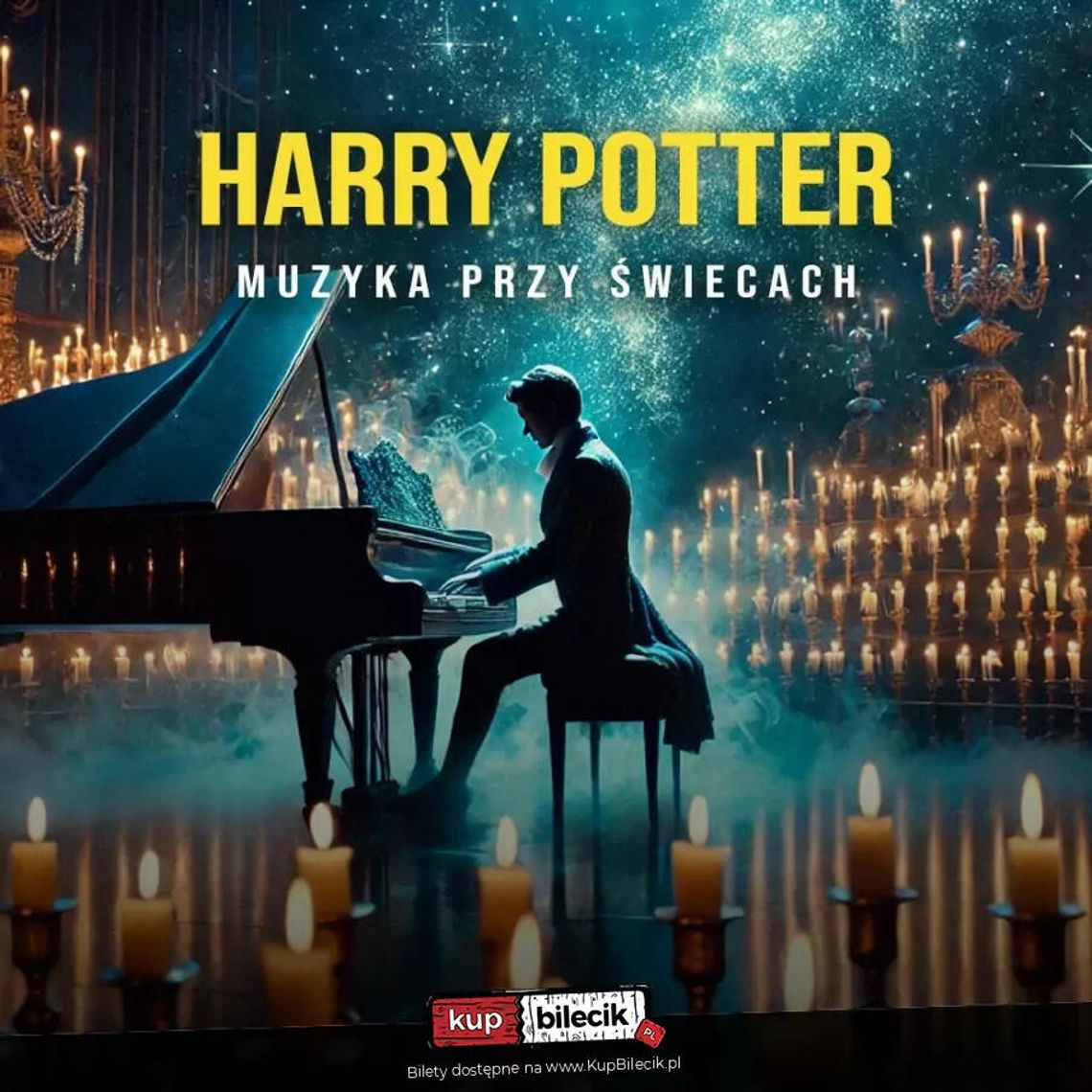 Harry Potter przy świecach - Koncert muzyki filmowej Harry Potter przy świecach - Koncert muzyki filmowej