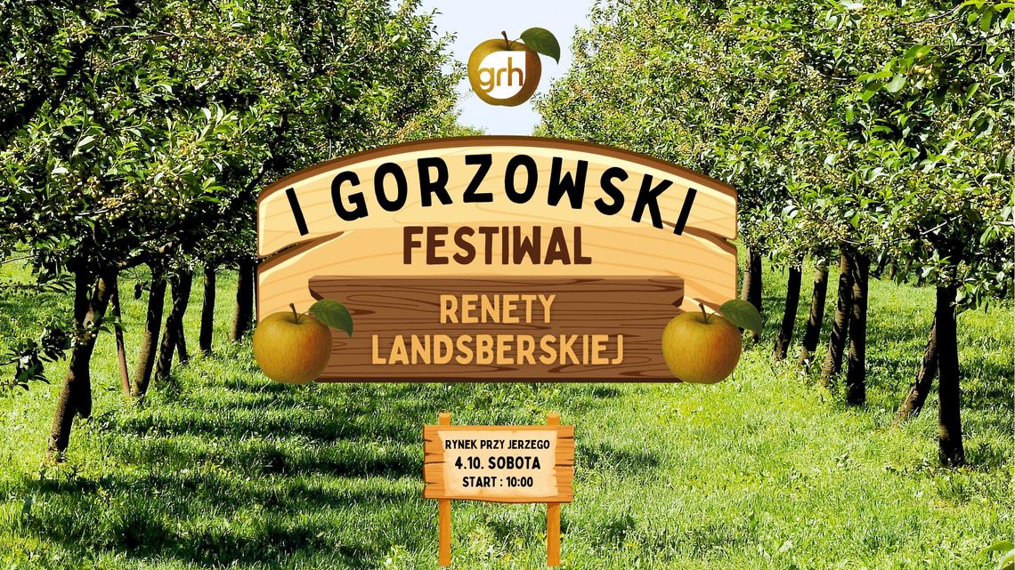 I Gorzowski Festiwal Renety Landsberskiej I Gorzowski Festiwal Renety Landsberskiej