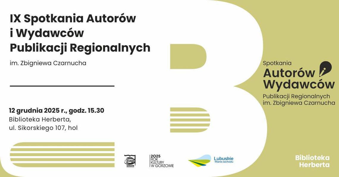IX Spotkanie Autorów i Wydawców Publikacji Regionalnych im. Zbigniewa Czarnucha IX Spotkanie Autorów i Wydawców Publikacji Regionalnych im. Zbigniewa Czarnucha