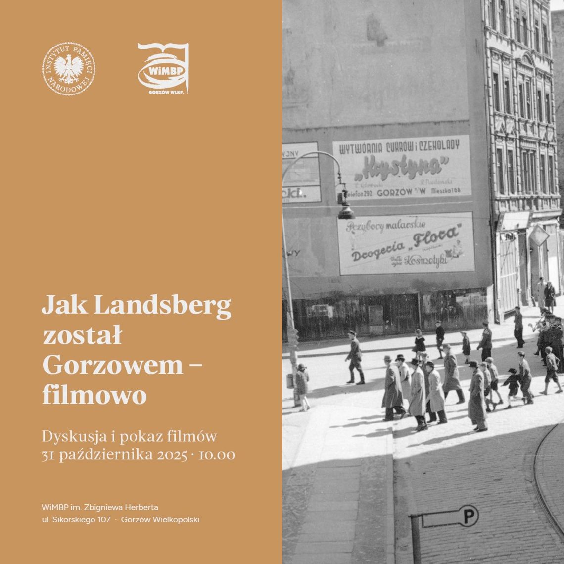 Jak Landsberg został Gorzowem - filmowo Jak Landsberg został Gorzowem - filmowo