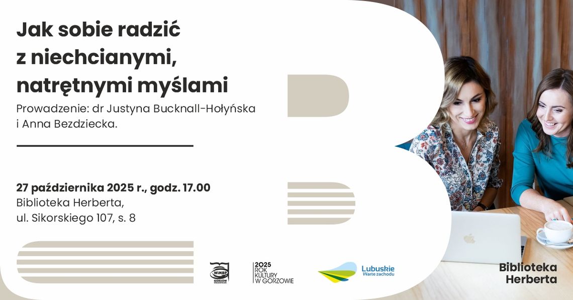 Jak sobie radzić z niechcianymi, natrętnymi myślami – warsztaty Jak sobie radzić z niechcianymi, natrętnymi myślami – warsztaty