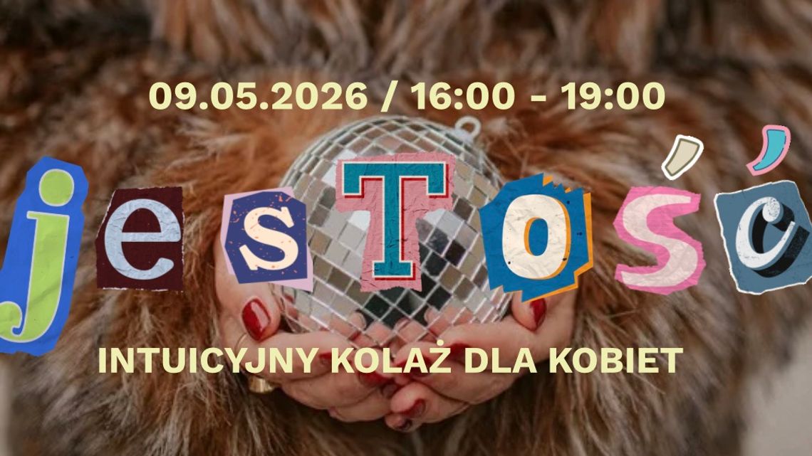 Jestość - intuicyjny kolaż dla kobiet Jestość - intuicyjny kolaż dla kobiet