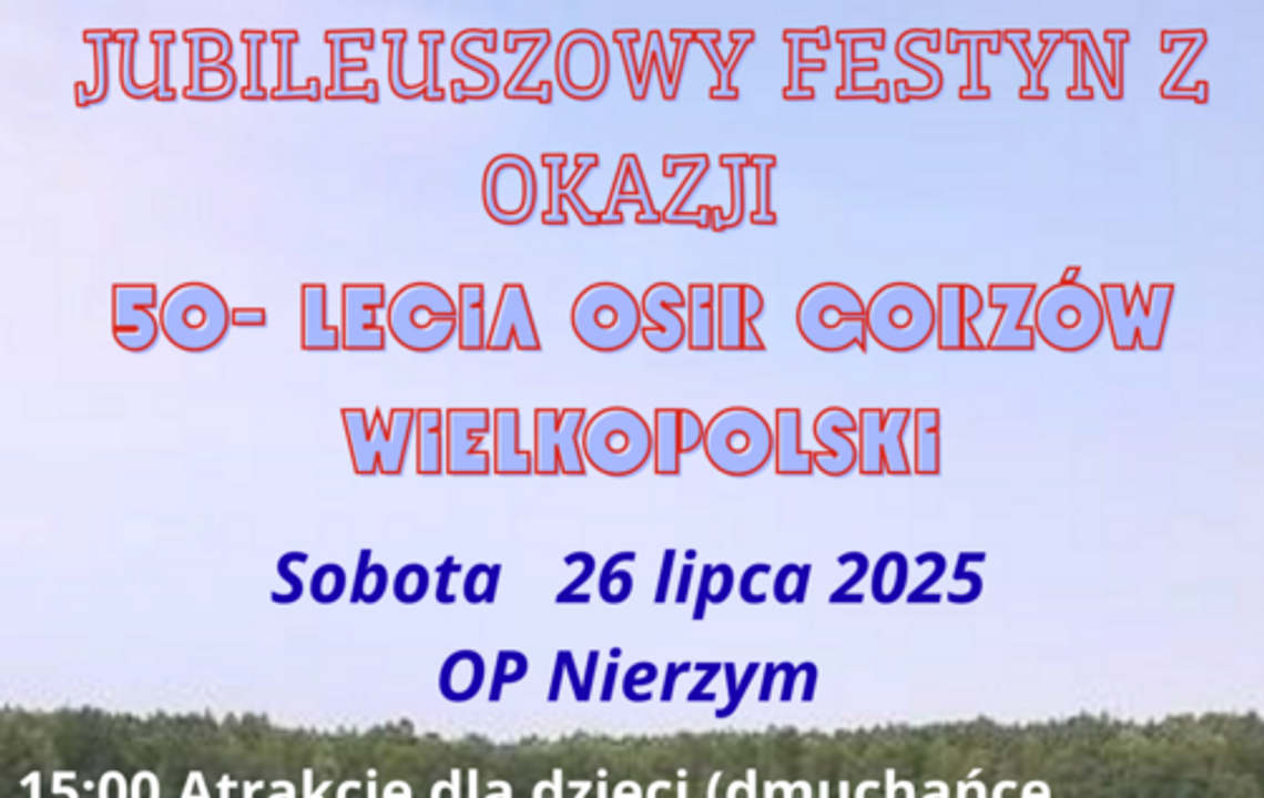 Jubileuszowy Festyn z okazji 50. lecia OSiR Gorzów Jubileuszowy Festyn z okazji 50. lecia OSiR Gorzów