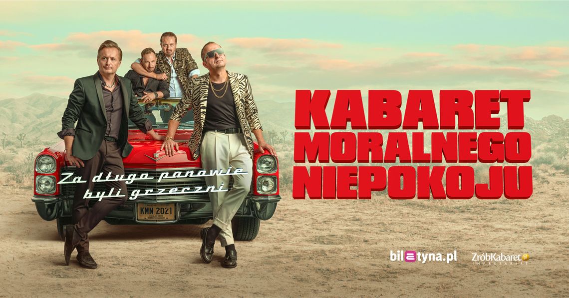 Kabaret Moralnego Niepokoju - Za długo Panowie byli grzeczni