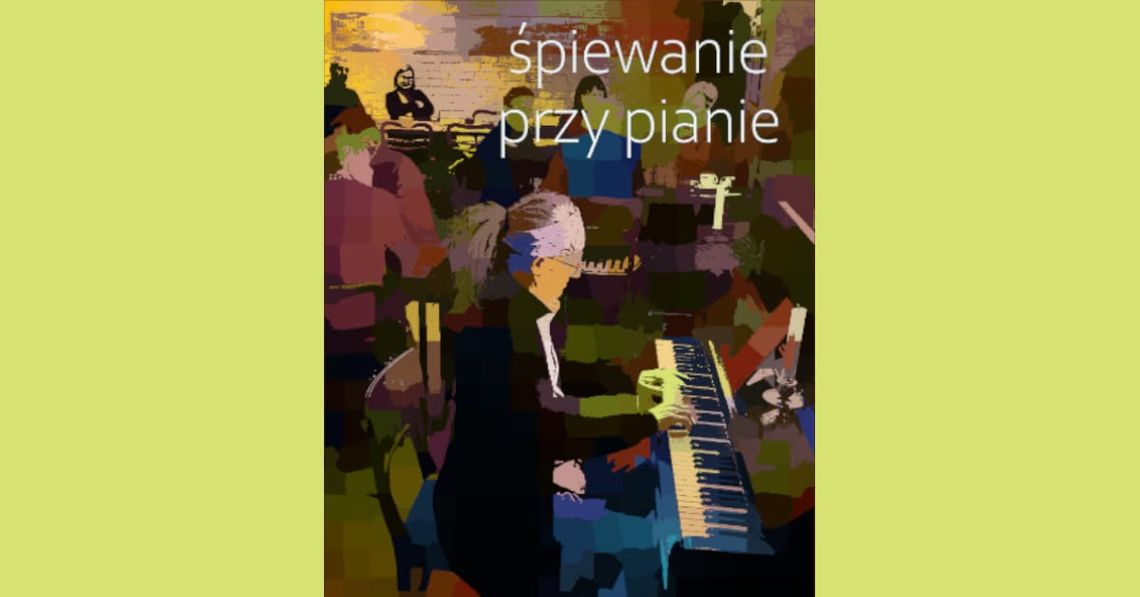 Klubowe śpiewanie przy pianie