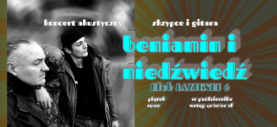 Koncert duetu Beniamin i Niedźwiedź Koncert duetu Beniamin i Niedźwiedź