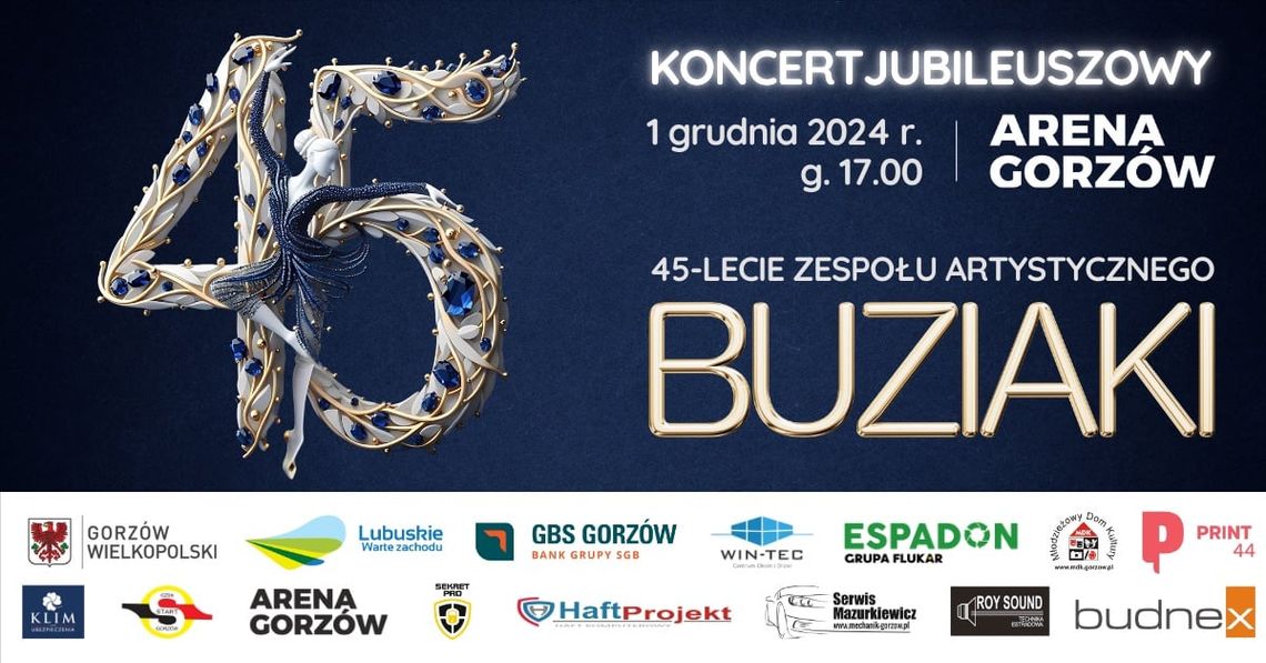 Koncert Jubileuszowy 45-lecie Zespołu Artystycznego BUZIAKI