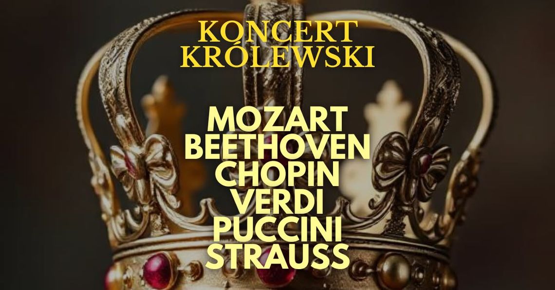 Koncert Królewski - Majestat Klasyki