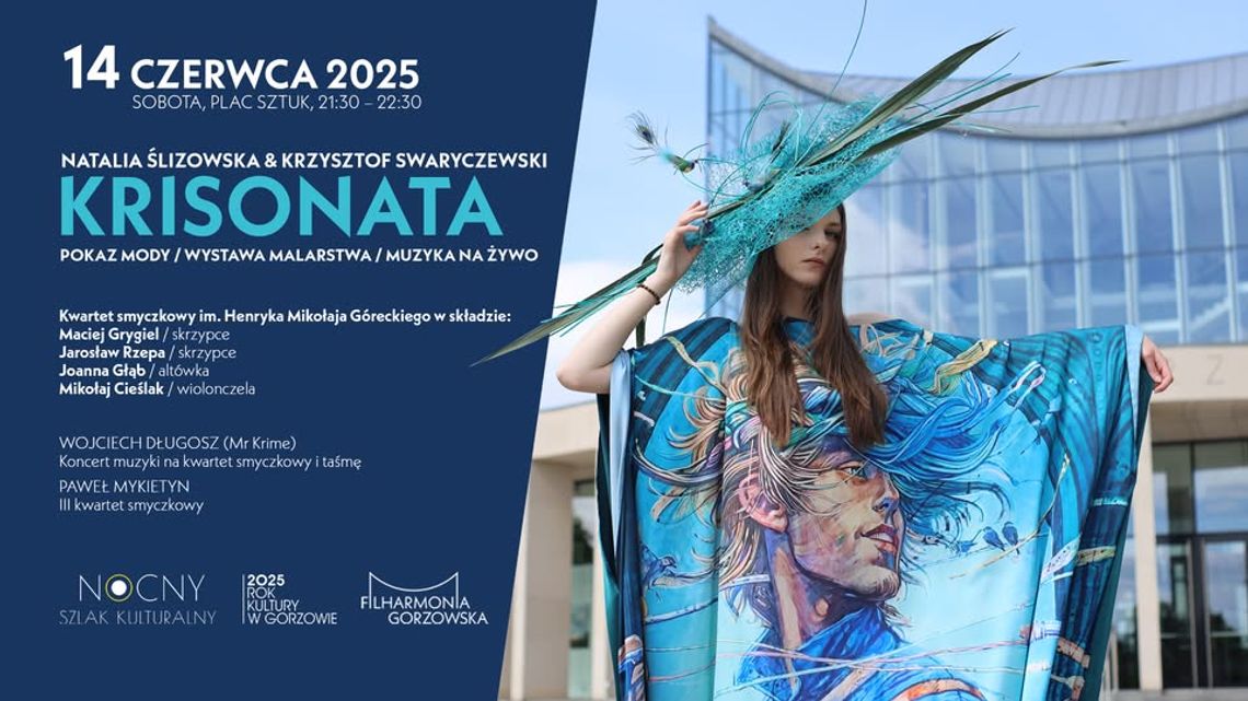 Krisonata - pokaz mody, wystawa malarstwa, muzyka na żywo Krisonata - pokaz mody, wystawa malarstwa, muzyka na żywo