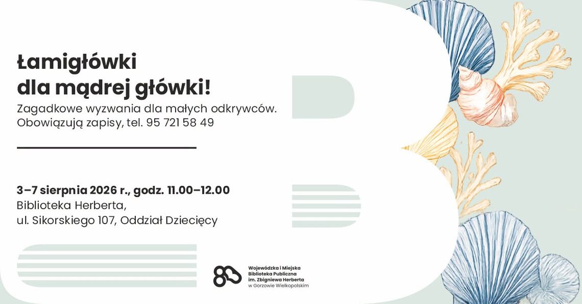 Łamigłówki dla mądrej główki! – zagadkowe wyzwania dla małych odkrywców