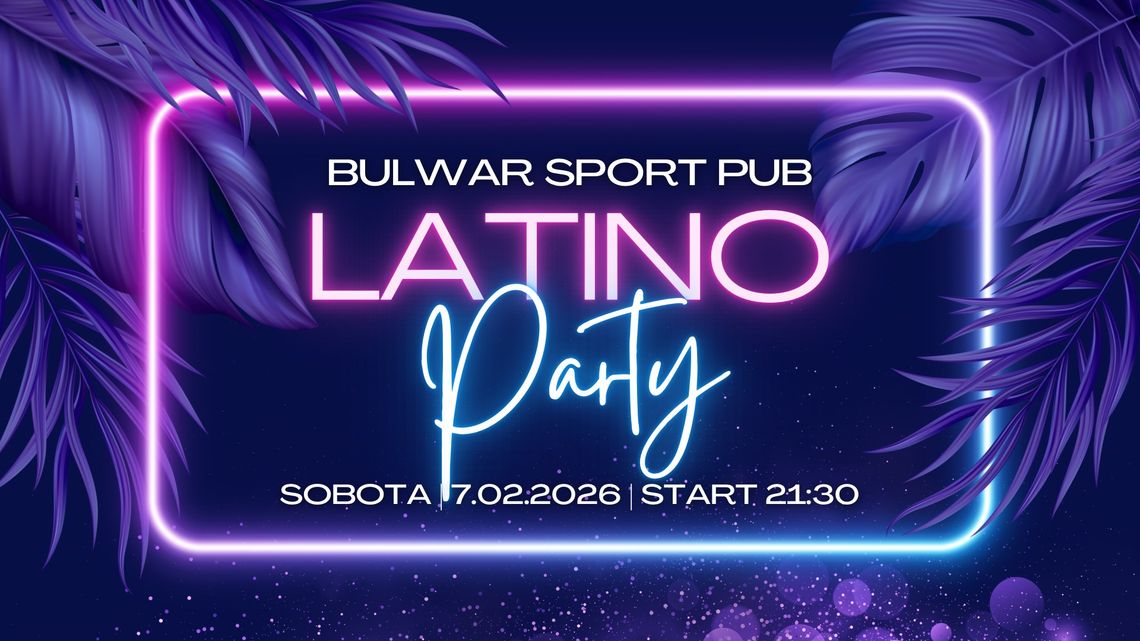 Latino Party w Bulwar Sport Pub Latino Party w Bulwar Sport Pub