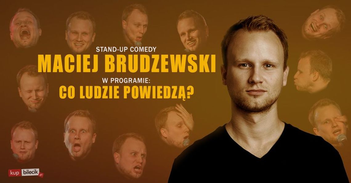 Maciej Brudzewski - Co Ludzię Powiedzą?