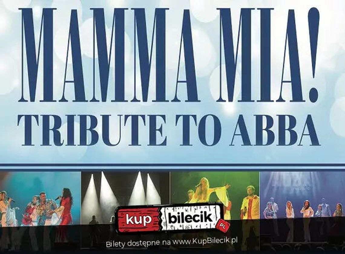 Mamma Mia - Tribute to ABBA Mamma Mia - Tribute to ABBA